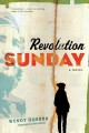 Go to record Revolution Sunday : a novel