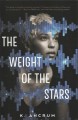 The weight of the stars  Cover Image