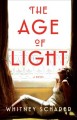 The age of light : a novel  Cover Image