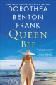 Queen bee : a novel  Cover Image