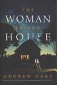The woman in our house : a novel  Cover Image