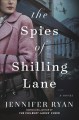 The spies of Shilling Lane : a novel  Cover Image