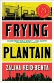 Frying plantain : stories  Cover Image