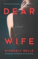 Dear wife : a novel  Cover Image