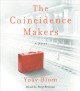 The coincidence makers a novel  Cover Image