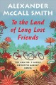 To the land of long lost friends / No. 1 Ladies Detective Agency novel  Cover Image