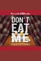 Don't eat me Cover Image