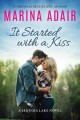 It started with a kiss : a Sequoia Lake novel  Cover Image