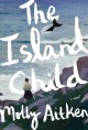 Go to record The island child : a novel