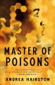 Go to record Master of poisons : a novel