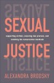 Sexual justice : supporting victims, ensuring due process, and resisting the conservative backlash  Cover Image