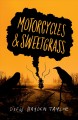 Motorcycles & sweetgrass  Cover Image