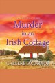 Murder in an Irish cottage Cover Image