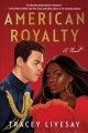 Go to record American royalty : a novel
