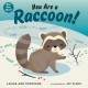 You are a raccoon!  Cover Image