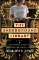 The underground library : a novel  Cover Image