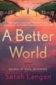 A better world : a novel  Cover Image