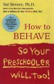 How to behave so your preschooler will, too!  Cover Image