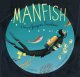 Go to record Manfish : a story of Jacques Cousteau